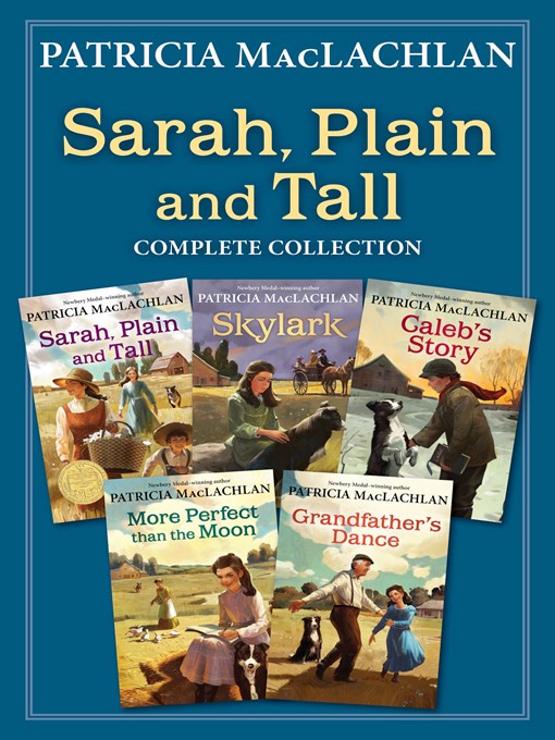 Title details for Sarah, Plain and Tall Complete Collection by Patricia MacLachlan - Wait list